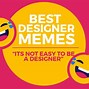 Image result for Design Thinking Meme