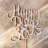 Image result for Happy Dirty Thirty