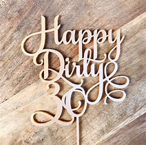 Image result for Happy Dirty 30th Birthday