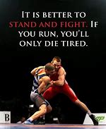 Image result for Wise Wrestling Quotes