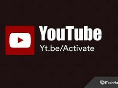 Image result for Youtube.com/Tv/Activate