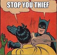 Image result for Laptop Thief Meme