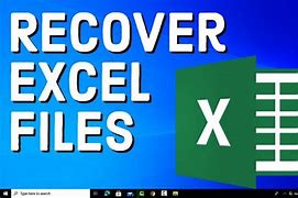 Image result for How to Restore Unsaved Excel File