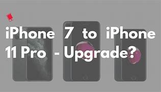 Image result for iPhone 7 vs 11 Pro