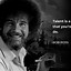 Image result for Printable Bob Ross Quotes