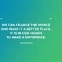 Image result for You Make Such a Difference