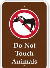 Image result for Do Not Touch Animals