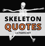 Image result for Skeleton On Bench Quotes