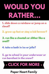 Image result for Silly Would You Rather Kids Questions
