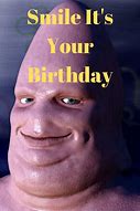 Image result for Creepy Happy Birthday Meme
