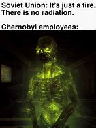 Image result for Men Cried Chernobyl Meme