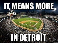 Image result for Detroit Tigers Meme