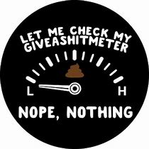 Image result for Give a Shit Meter Meme