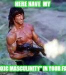 Image result for Masculinity Meme Pro