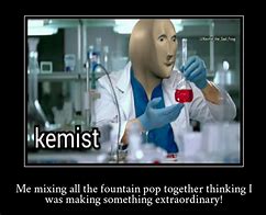 Image result for Kemist Meme