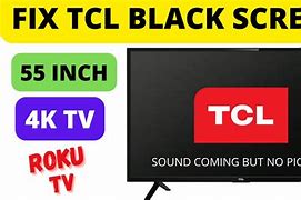 Image result for Tcl TV Black Screen