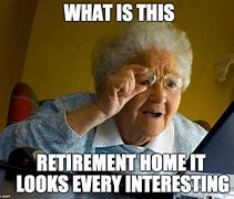 Image result for Retirement Form Meme
