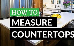 Image result for How to Measure Countertops