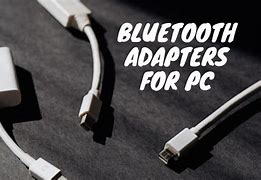 Image result for PC Bluetooth Adapter