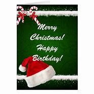 Image result for Merry Christmas Happy Birthday Card