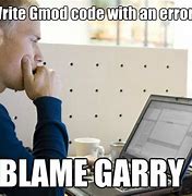 Image result for Gmod Error Meme