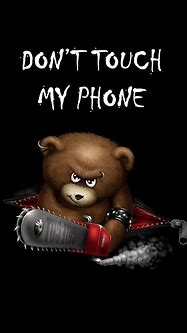 Image result for Don't Touch My Phone Bear Cute Meme
