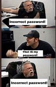 Image result for New Password Meme