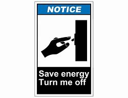 Image result for Remember to Turn Me Off Sign