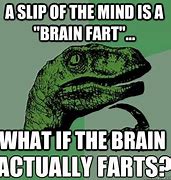 Image result for Brain Fart Meme Monday
