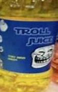 Image result for Troll Juice