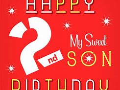 Image result for Happy 2nd Birthday to My Son
