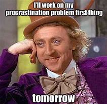 Image result for Funny Quotes About Procrastination
