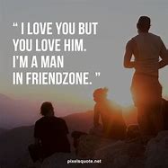 Image result for Friend Zone Quotes