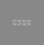 Image result for Leave Me Alone Quotes