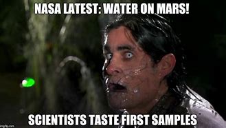 Image result for Rara Photo of Water On Mars Meme