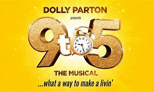 Image result for 9 to 5 the Musical Written by Dolly
