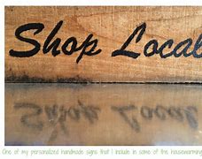 Image result for shop local signs
