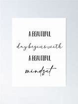 Image result for Positive Aesthetic Quotes a Beautiful Day Begins with a Abeautiful Mindset