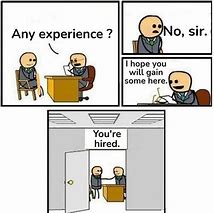 Image result for No Experience Meme