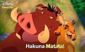 Image result for Lion King Songs Hakuna Matata