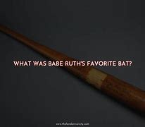 Image result for Babe Ruth Signed Bat