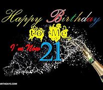 Image result for Its My 21st Birthday