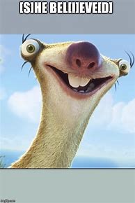 Image result for Sid the Sloth Dank
