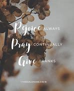 Image result for 1 Thessalonians 5:16