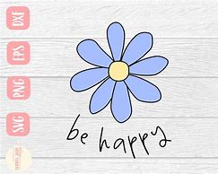 Image result for Be Happy Flowers