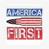 Image result for America First Poster