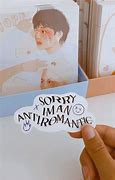 Image result for Sorry I'm an Anti Romantic