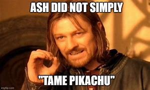 Image result for Ash Memes