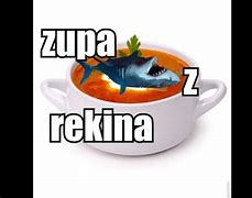 Image result for co_oznacza_zupa_z_płetwy_rekina