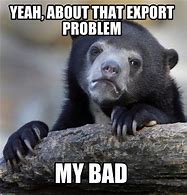 Image result for Export Memes